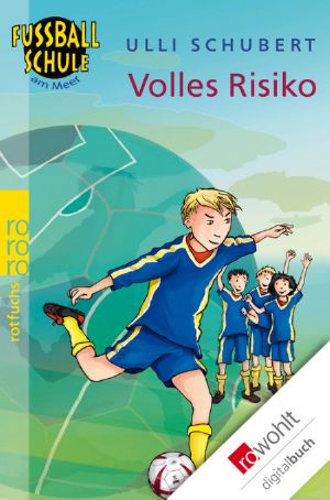 [Fussballschule am Meer 04] • Volles Risiko